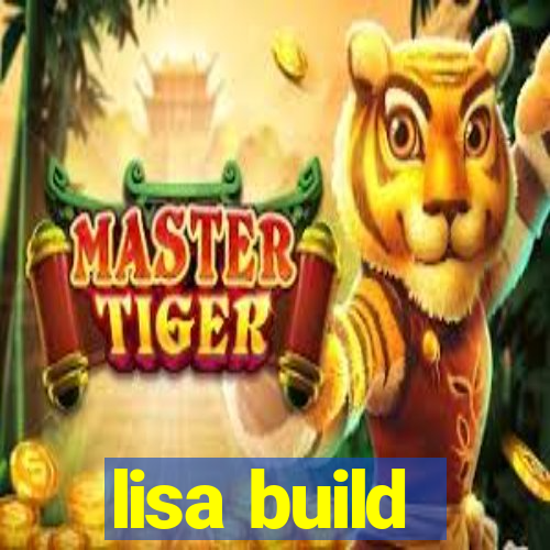 lisa build